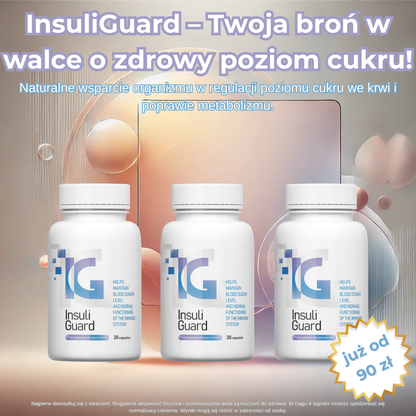 InsuliGuard – Twoja broń w walce o zdrowy poziom cukru!